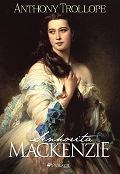 Senhorita Mackenzie, do autor Anthony Trollope