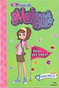 Ler O diário de Mackenzie Blue 3 : Amigos para sempre, do autor Tina Wells