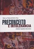 Ler Preconceito e Intolerância. Reflexões Linguístico-Discursivas, do autor Diana Luz Pessoa de Barros