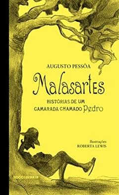 Malasartes: Histórias de um camarada chamado Pedro, do autor Augusto Pessôa