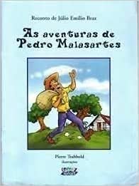 Ler As Aventuras De Pedro Malasartes, do autor Julio Emilio Braz Ler As Aventuras De Pedro Malasartes, do autor Julio Emilio Braz