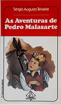 As Aventuras De Pedro Malasart, do autor Sérgio Augusto Teixeira