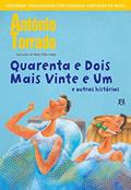Ler Quarenta e Dois Mais Vinte e Um e outras histórias, do autor António Torrado