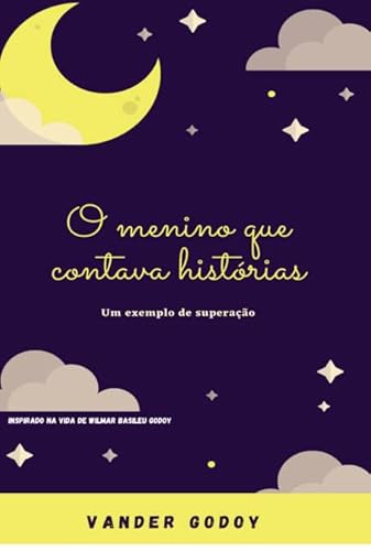 Ler O menino que contava histórias, do autor Vander Godoy