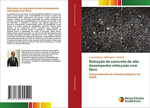 Ler Retração de concreto de alto desempenho reforçado com fibra: Comportamento da retração autógena em CUAD, do autor Lucas Onghero; Wellington L. Repette Ler Retração de concreto de alto desempenho reforçado com fibra: Comportamento da retração autógena em CUAD, do autor Lucas Onghero; Wellington L. Repette