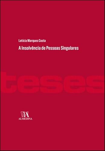 Ler A Insolvência de Pessoas Singulares, do autor Letícia Marques Costa Ler A Insolvência de Pessoas Singulares, do autor Letícia Marques Costa