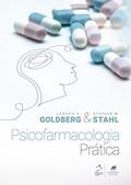 Ler Psicofarmacologia Prática, do autor Joseph F. Goldberg; Stephen M. Stahl