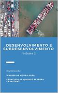 Ler Desenvolvimento e subdesenvolvimento, do autor Walber Agra; Francisco Cavalcanti