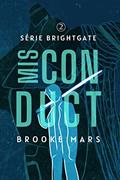 Ler MISCONDUCT (BRIGHTGATE Livro 3), do autor Brooke Mars