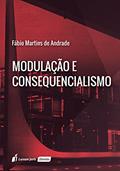 Ler Modulação e Consequencialismo, do autor Fábio Martins de Andrade Ler Modulação e Consequencialismo, do autor Fábio Martins de Andrade
