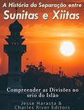 Ler A História da Separação entre Sunitas e Xiitas: Compreender as Divisões no seio do Islão., do autor Charles River Editors; Jesse Harasta Ler A História da Separação entre Sunitas e Xiitas: Compreender as Divisões no seio do Islão., do autor Charles River Editors; Jesse Harasta