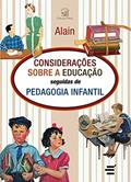 Ler Considerações Sobre a Educação Seguidas de Psicologia Infantil, do autor Émile Auguste Chartier (Alain) Ler Considerações Sobre a Educação Seguidas de Psicologia Infantil, do autor Émile Auguste Chartier (Alain)