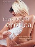 Ler Massagem erótica, do autor Rosalind Widdowson; Stephen Marriot