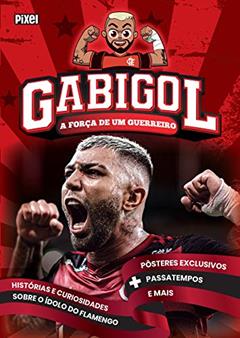 Gabigol: A força de um guerreiro Ediouro Livros, do autor Gabigol