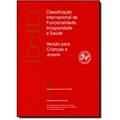Ler Cif - Cj - Classificação Internacional de Funcionalidade, Incapacidade e Saúde Para Crianças e Jovens, do autor Vários Autores Ler Cif - Cj - Classificação Internacional de Funcionalidade, Incapacidade e Saúde Para Crianças e Jovens, do autor Vários Autores