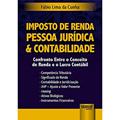 Ler Imposto de Renda Pessoa Jurídica & Contabilidade - Confronto Entre o Conceito de Renda e o Lucro Contábil, do autor Fábio Lima da Cunha Ler Imposto de Renda Pessoa Jurídica & Contabilidade - Confronto Entre o Conceito de Renda e o Lucro Contábil, do autor Fábio Lima da Cunha