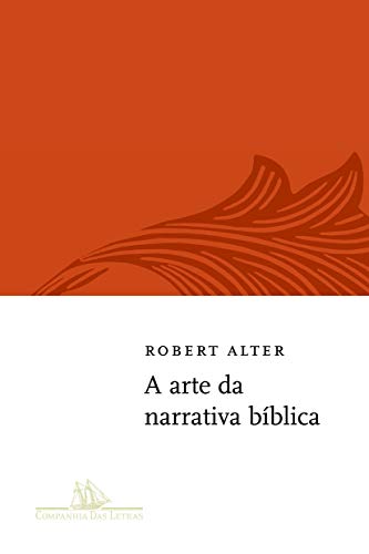 Ler A arte da narrativa bíblica, do autor Robert Alter