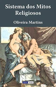 Sistema dos Mitos Religiosos, do autor Oliveira Martins