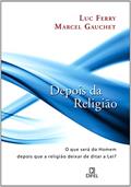 Ler Depois da religião, do autor Marcel Gauchet