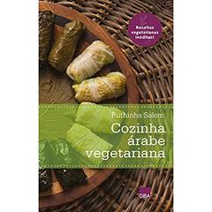 Cozinha árabe vegetariana, do autor Ruthinha Salem