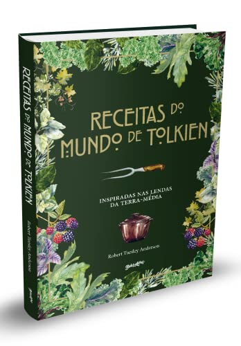 Ler Receitas do mundo de Tolkien: pratos fáceis e saborosos inspirados nas lendas da Terra-média: 1, do autor Robert Tuesley Anderson