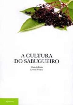 A Cultura Do Sabugueiro, do autor Daniela Faria; leonel Gomes