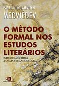 Ler O método formal nos estudos literários - introdução crítica a uma poética sociológica, do autor Pável Nikoláievintch Medviedev Ler O método formal nos estudos literários - introdução crítica a uma poética sociológica, do autor Pável Nikoláievintch Medviedev