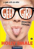 Ler Desastre Fashion - Volume 2. Coleção Geek Girl, do autor Holly Smale Ler Desastre Fashion - Volume 2. Coleção Geek Girl, do autor Holly Smale