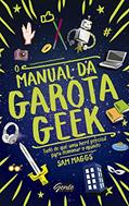 Ler O manual da garota geek: 0, do autor Sam Maggs