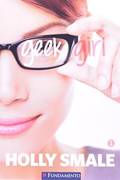 Geek Girl, do autor Hokky Smale