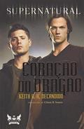 Ler Supernatural - Coração do dragão, do autor Keith R. A. Decandido