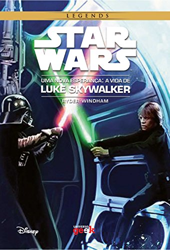 Ler Star Wars: Uma nova esperança - A vida de Luke Skywalker, do autor Ryder Windham Ler Star Wars: Uma nova esperança - A vida de Luke Skywalker, do autor Ryder Windham