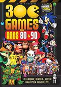 Ler 300 Games dos Anos 80 e 90 (Universo Geek), do autor Cleber Marques Ler 300 Games dos Anos 80 e 90 (Universo Geek), do autor Cleber Marques