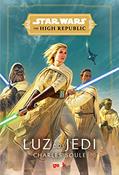 Ler Star Wars: Luz dos Jedi (The High Republic), do autor Charles Soule