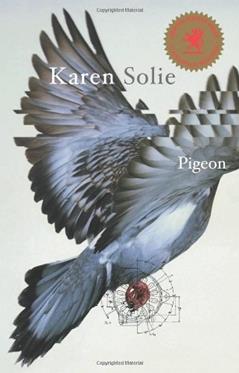 Pigeon: Poems by Karen Solie (2009-06-02), do autor Karen Solie
