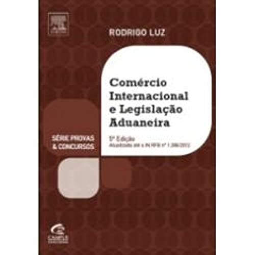 Ler Comércio Internacional e Legislação Aduaneira - Série Provas e Concursos, do autor Rodrigo Luz Ler Comércio Internacional e Legislação Aduaneira - Série Provas e Concursos, do autor Rodrigo Luz