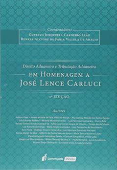 Direito Aduaneiro e Tributação Aduaneira, do autor Gustavo Junqueira Carneiro Leão; Renata Alcione de Faria Villela de Araújo