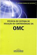 Ler Eficácia do Sistema de Solução de Controvérsias da OMC, do autor Luciana Maria de Oliveira