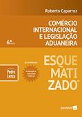 Ler Comércio internacional e legislação aduaneira esquematizado® - 6ª edição de 2019, do autor Roberto Caparroz; Pedro Lenza Ler Comércio internacional e legislação aduaneira esquematizado® - 6ª edição de 2019, do autor Roberto Caparroz; Pedro Lenza