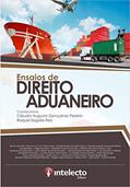 Ler E-book Ensaios de Direito Aduaneiro, do autor Cláudio Augusto Gonçalves; Raquel Cegallha Reis