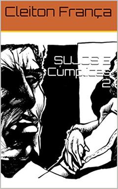 SUJOS E Cúmplices 2 (1), do autor Cleiton França