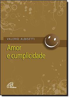 Amor E Cumplicidade - Paulinas, do autor PAULINAS