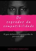 Ler Os Segredos Da Cumplicidade, do autor Joanan Alves De Assis
