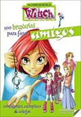 Ler 100 Bruxarias para Fazer Amigos Confidentes, Cúmplices & Colegas, do autor WALT DISNEY