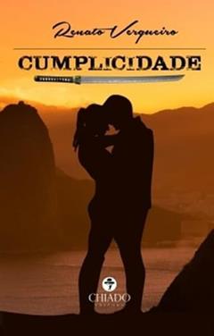 Cumplicidade, do autor Renato Vergueiro