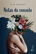 Ler Notas de consolo, do autor A. M. Faccioli