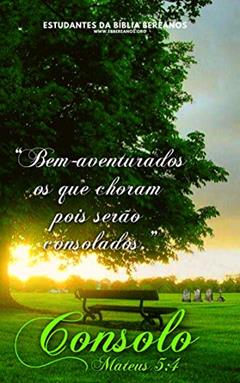 Consolo: Para os Que Choram (Mateus 5:4), do autor André Ricardo Cardoso Couceiro