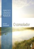 Ler O consolador (Coleção Emmanuel), do autor Francisco Cândido Xavier; Emmanuel (Espírito)