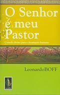Ler Senhor é meu Pastor: Consolo divino para o desamparo humano, do autor Leonardo Boff