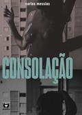 Ler Consolação: Romance (Portuguese Edition), do autor Carlos Messias